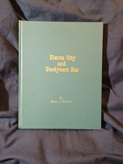 Sierra City And Goodyears Bar Volume 2 by James J. Sinnott.