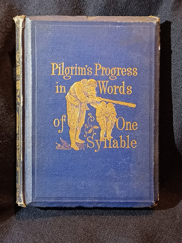 Pilgrim's Progress in Words of One Syllable from John Bunyan by Mrs Edward Ashley Walker.