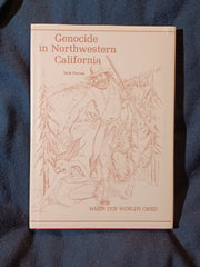 Genocide in Northwestern California: When Our Worlds Cried by Jack Norton.  Hardcover with dust jacket.