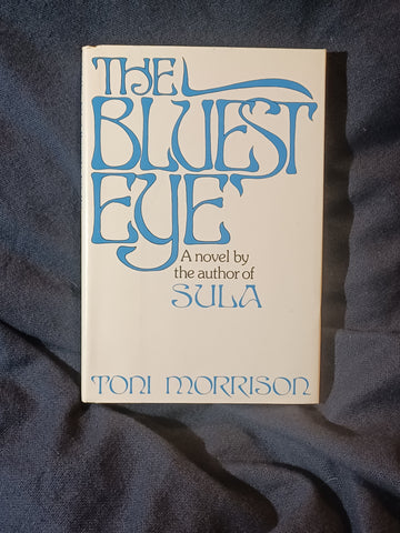 Bluest Eye by Toni Morrison  Hardcover with dust jacket.  Book Club Edition with the 1993 afterword.