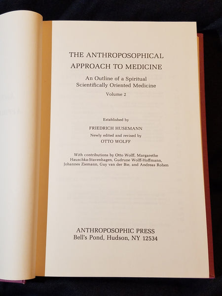 Anthroposophical Approach to Medicine, Vol. 2: An Outline of a Spiritu ...